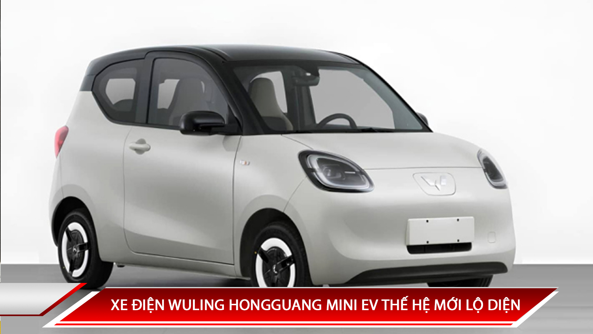 XE ĐIỆN WULING HONGGUANG MINI EV THẾ HỆ MỚI CHÍNH THỨC LỘ DIỆN